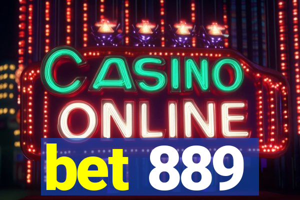 bet 889